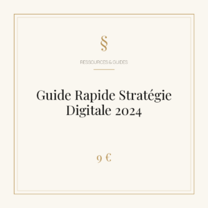 Guide Rapide Stratégie Digitale 2024