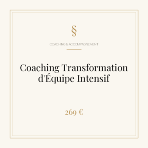 Coaching Transformation d'Équipe Intensif