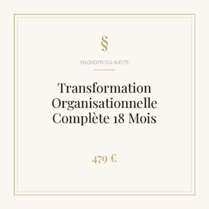 Transformation Organisationnelle Complète 18 Mois